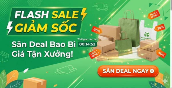 FLASH SALE GIẢM SỐC - Săn Deal Bao Bì Giá Tận Xưởng!