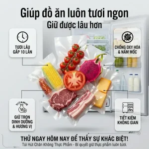 Túi hút chân không thực phẩm giẽ trọn hương vị và dinh dưỡng
